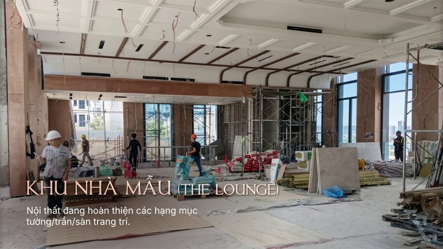 Bên trong công trường thi công khu nhà mẫu Lounge